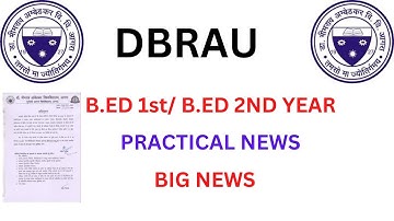 Agra University B.ED Practical Exam 2022 || B.ED 1st/2nd year || Agra University latest news|| dbrau