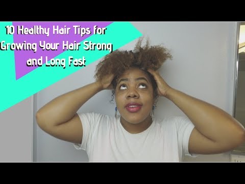 10-healthy-hair-tips-for-growing-your-hair-strong-and-long-fast