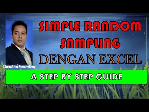 PENGAMBILAN SAMPEL ACAK SEDERHANA DENGAN EXCEL (LANGKAH DEMI LANGKAH)