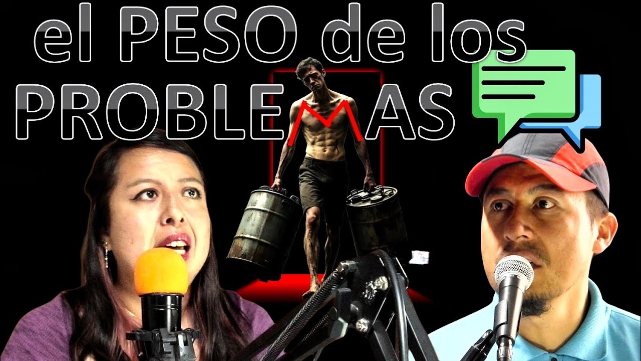 El peso de los problemas