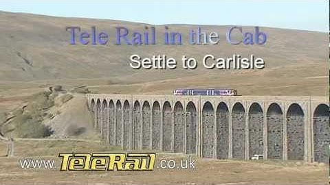 TELERAIL IN THE CAB  5 Settle to Carlisle - Telerail