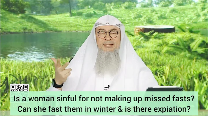 Is she sinful for not making up missed fasts? Can she fast in winter, any expiation? assim al hakeem