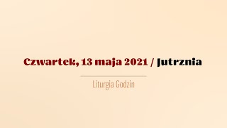 #Jutrznia | 13 maja 2021