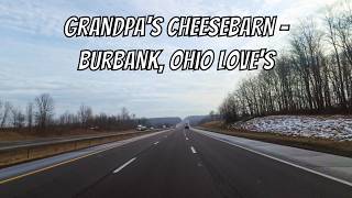 Drive Ohio: Ashland Grandpa's Cheesebarn to Burbank Love's!