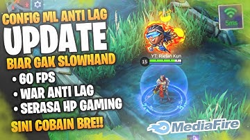 New Update! Config ML Anti Lag 60Fps Super Smoothly Patch Natan + Ping Booster Mobile Legends