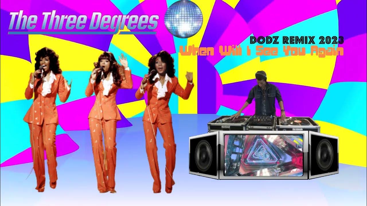 The three degrees when will i see you again dodz remix 2023 youtube
