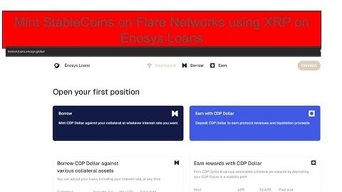 Flare Network   Enosys Loan CDP Walk thru for Stable Coin Creation with XRP