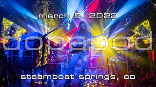 Dopapod: 2022-03-05 - Schmiggity's; Steamboat Springs, CO (Complete Show) [4K]