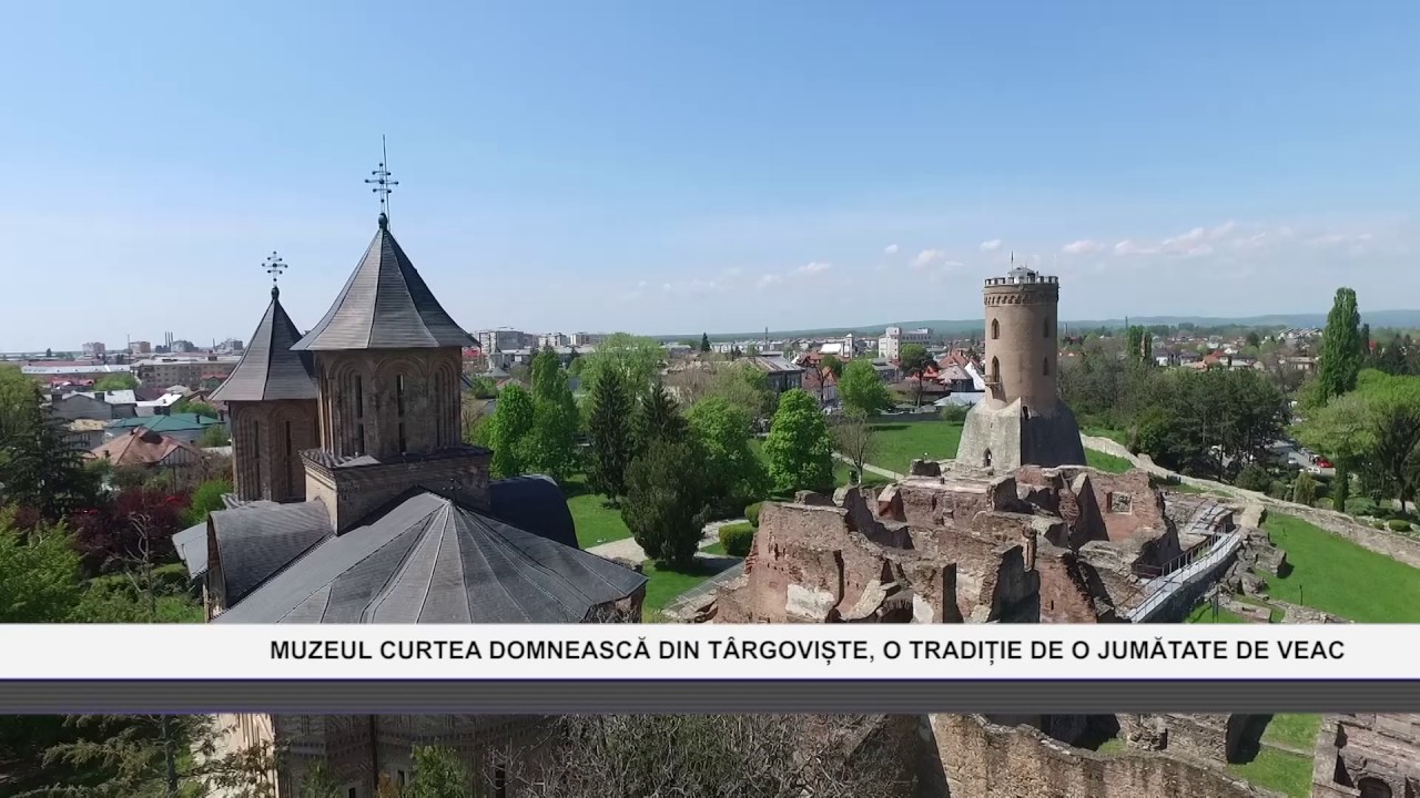 MUZEUL CURTEA DOMNEASCĂ DIN TÂRGOVIȘTE, O TRADIȚIE DE O JUMĂTATE DE VEAC - www.columnatv.ro camera iphone 8 plus apk