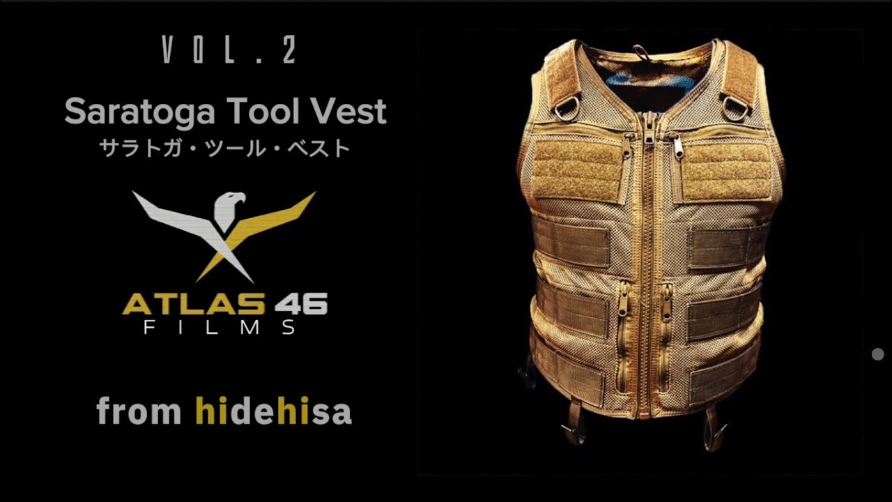 【ATLAS46】vol.2 基本となるベストタイプワークギア、サラトガツールベスト ”Saratoga Tool Vest”。▼秀久▼