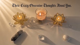 Their Crazy Obsessive Thoughts About You Rn.. •Pick-A-Card• (tarot reading)