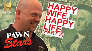 Happy Wife Happy Life 5 Husbands Make Sweetheart Deals part 2  Pawn Stars