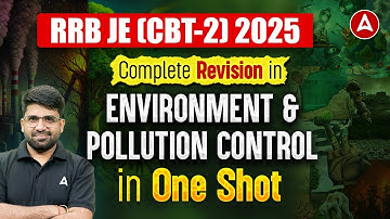 RRB JE CBT-2 2025 | RRB JE CBT 2 Environment & Pollution Control Complete Revision in One Shot