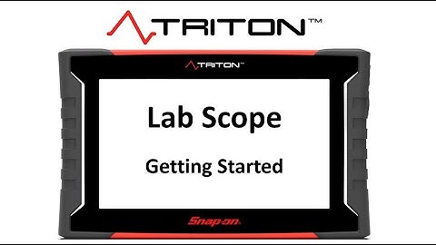 Lab Scope Getting Started | TRITON™ Training