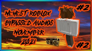 🔥[WORKING✅] NEWEST ROBLOX BYPASSED AUDIOS [LOUD🔊] [RARE] [UNLEAKED] [2021] [#2]🔥