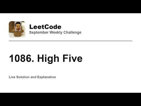 1086. High Five - Week 2/5 Leetcode September Challenge