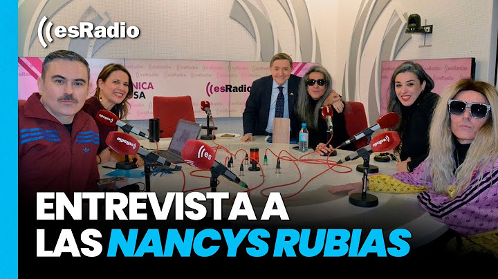 Federico Jiménez Losantos entrevista a las Nancys Rubias