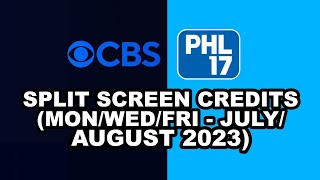 Cbs Phl17 Split Screen Credits Monwedfri - Julyaugust 2023