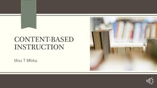 Introducing Content Based Instruction(CBI) with it Models and Principles of CBI| Use of CBI in a FAL