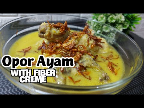 Fiber Creme Untuk Opor Ayam