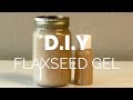 Flaxseed Gel D.I.Y with guar gum