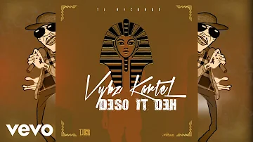 Vybz Kartel - Deso It Deh (Official Lyric Video)