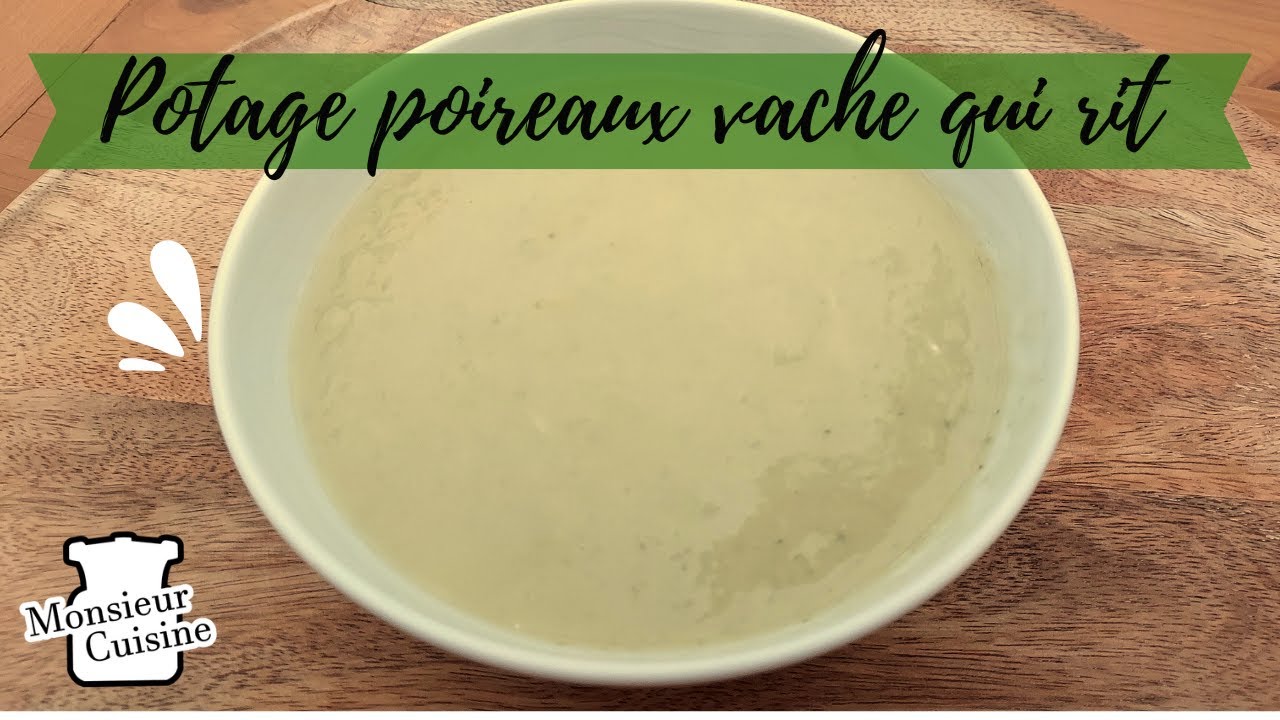 Soupe avec Monsieur cuisine | Poireau Pomme de terre Vache qui rit 😀