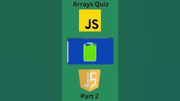 arrays in javascript quiz part 2