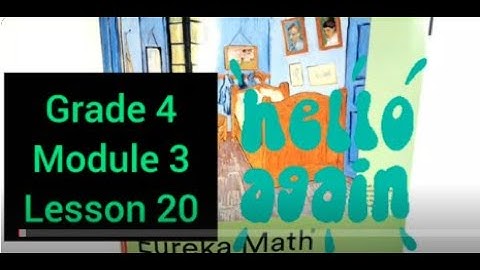 Gr 4 Module 3 Lesson 20 Succeed 