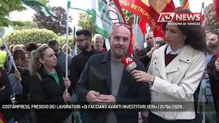 Costampress, Presidio Dei Lavoratori Si Facciano Avanti Investitori Seri 21042026