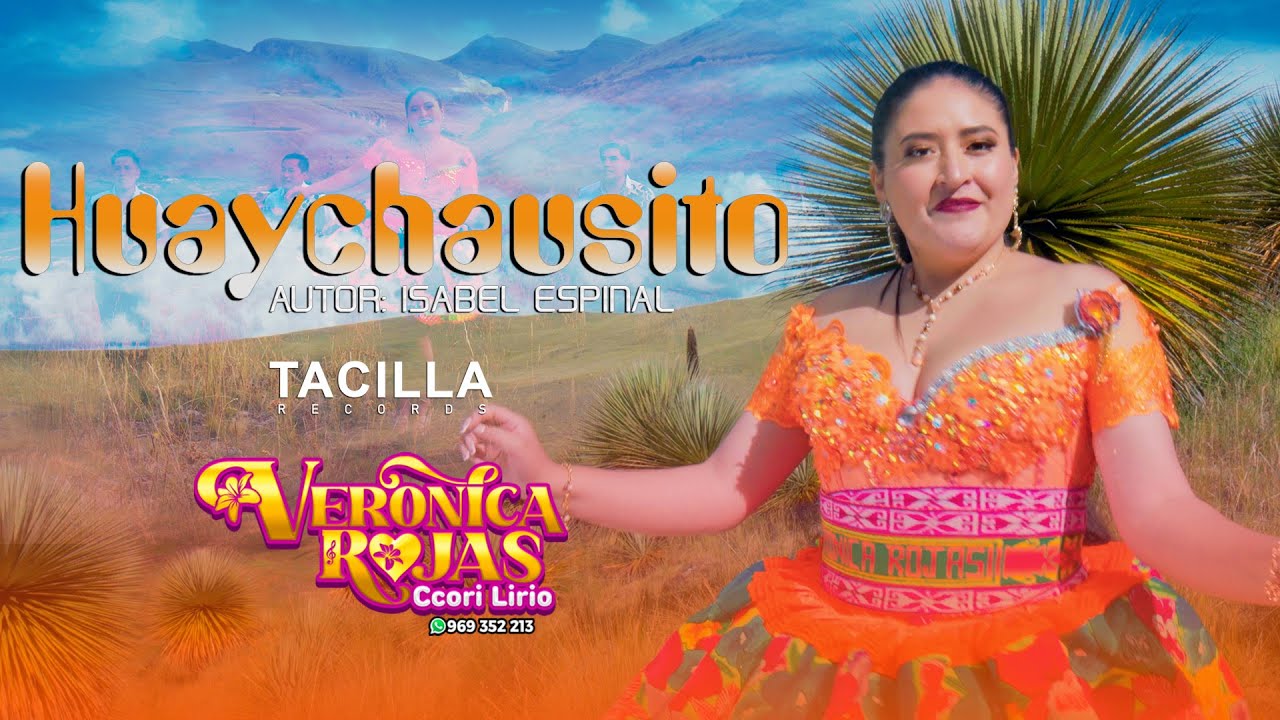 VERÓNICA ROJAS CCORI LIRIO | HUAYCHAUSITO - VIDEO OFICIAL 4k