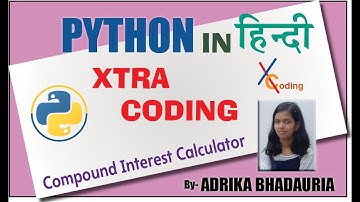 PYTHON: COMPOUND INTEREST CALCULATOR