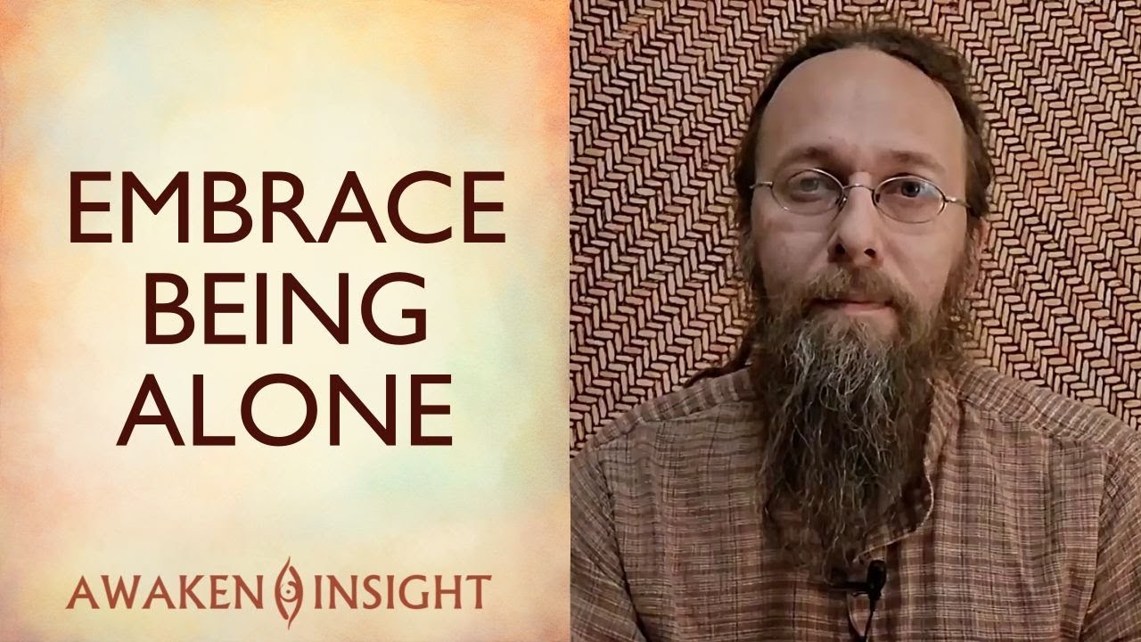 Overcome Loneliness by Embracing Being Alone