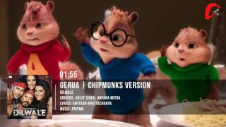 Gerua - Shah Rukh Khan | Kajol | Dilwale | Chipmunks Version