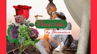 Ibra Nation - Penzi Lako (Lyrics)