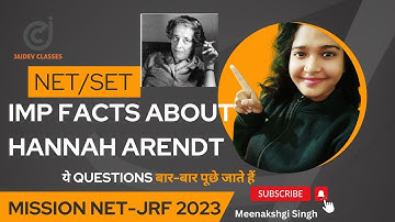 NTA UGC NET/SET 2023 Imp Facts about Hannah Arendt I Meenakshi Singh