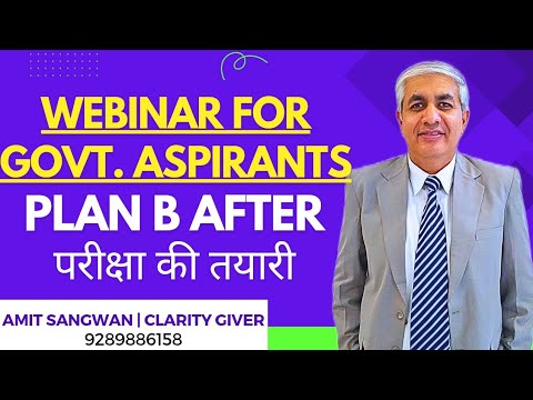 Webinar For All Govt. Exam Aspirants : What To Do If You Don't Suceed?