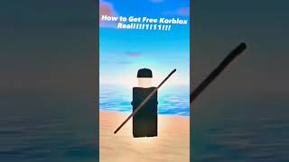 How To Get Free Free Korblox!!!1!1!1 #shorts #short #roblox #robloxgamer #robloxedit #robloxyoutube
