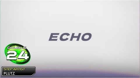 [PumpSanity UCS] ECHO Full Song D24
