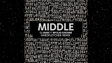 DJ Snake - Middle ft. Bipolar Sunshine (HardFletcher Remix) (Tropical House)