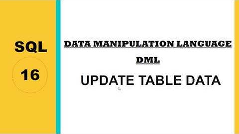 16  dml update table تعديل البيانات في الجدوال في اوراكل