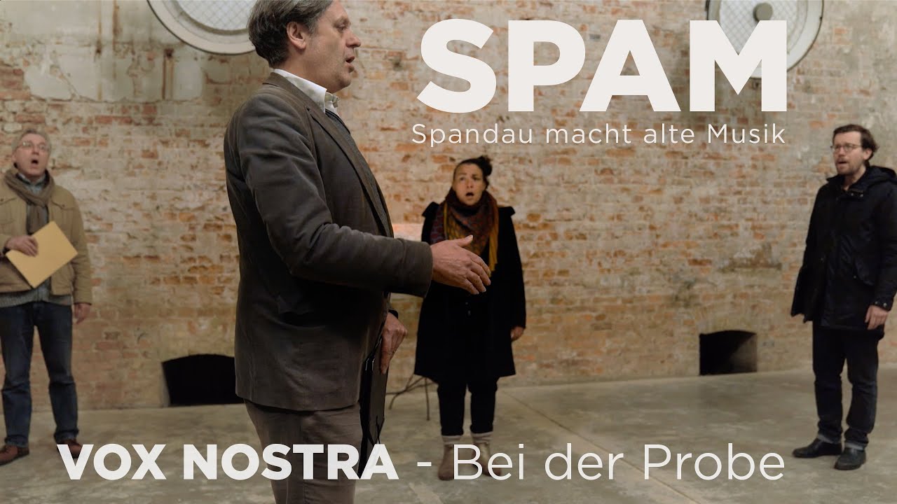 vox nostra - Probe für SPAM - Spandau macht Alte Musik