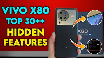 Vivo X80 5G Top 30++ Hidden Features | Vivo X80 5G Tips & Tricks | Vivo X80 5G