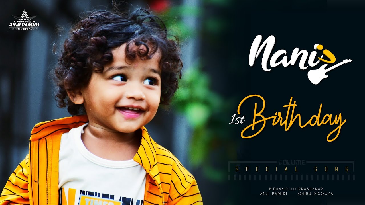 Nani 1st Birthday Special Song || Anji Pamidi || Menakollu Prabhakar || Chiru D'Souza