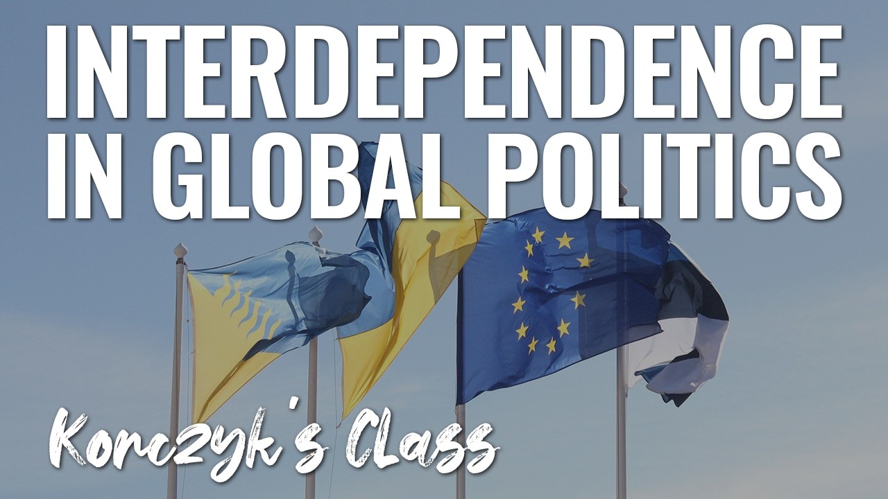 What is interdependence in Global Politics?