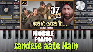 Org-24 Sandese Aate Hai Sandese Aate Hai Deshbhakti Song Mobile Piano Music