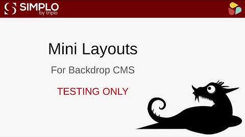 Mini Layouts (For Backdrop CMS)