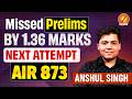 UPSC CSE 2025 AIR 873 Anshul Singh | Podcast with Toppers | Vajiram and Ravi