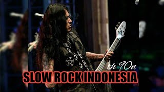 SLOW ROCK INDONESIA THN 90an