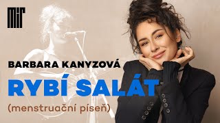 Barbara Kanyzová - Rybí salát (menstruační píseň) | záznam z Divadla Mír